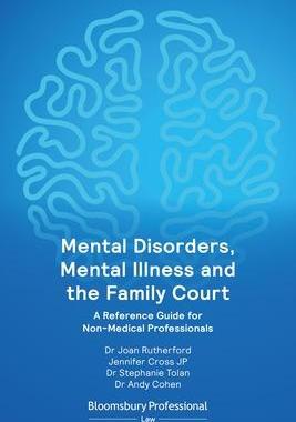 [预订]Mental Disorders, Mental Illness and the Family Court: A Reference Guide for Non-Medical Professiona 9781526521897
