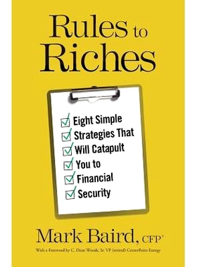 预订 Rules to Riches: Eight Simple Strategies That Will Catapult You to Financial Security: 9781619615847