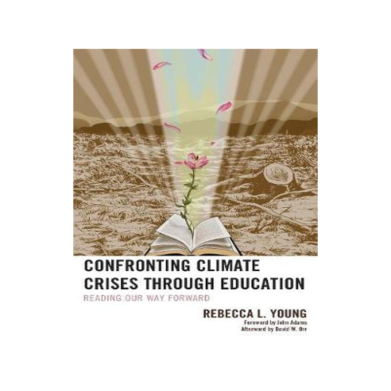 [预订]Confronting Climate Crisis Through Education 9781498535960