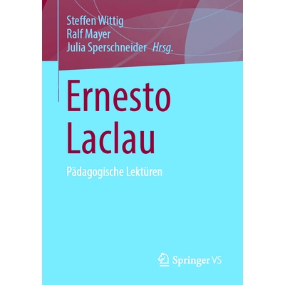 预订 Ernesto Laclau: Pädagogische Lektüren: 9783658431815