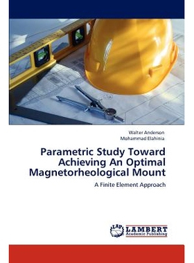 预订 Parametric Study Toward Achieving An Optimal Magnetorheological Mount: 9783848427369