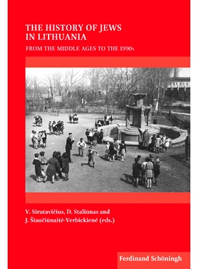 预订 The History of Jews in Lithuania: From the Middle Ages to the 1990s 立陶宛犹太人的历史:从中世纪到1990年代: 97835067