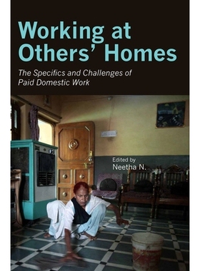 预订 Working at Others’ Homes: The Specifics and Challenges of Paid Domestic Work: 9788193401552
