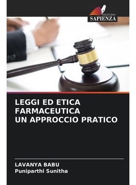 预订 Leggi Ed Etica Farmaceutica Un Approccio Pratico: 9786209465451