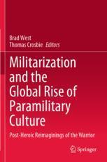 【预订】Militarization and the Global Rise of Paramilitary Culture 9789811655906