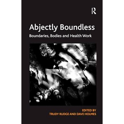 Boundaries, Bodies and Health Work