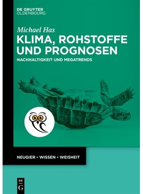 预订 Klima, Rohstoffe und Prognosen: Nachhaltigkeit und Megatrends 气候、原材料和预测：可持续性和大趋势: 9783111610856