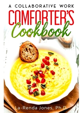 预订 The COMFORTERS COOKBOOK: A Collaborative Work: 9781699133491