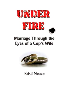 预订 Under Fire: Marriage Through the Eyes of a Cop’s Wife: 9781512190571