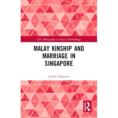 预订 Malay Kinship and Marriage in Singapore 在新加坡的马来血缘与婚姻: 9780367716981