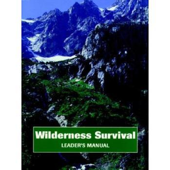【预订】Wilderness Survival Leader’s Manual