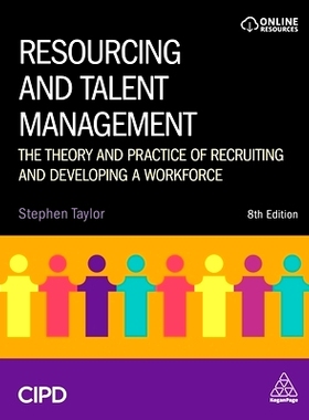预订 Resourcing and Talent Management: The Theory and Practice of Recruiting and Developing a Workforce: 9781398600515
