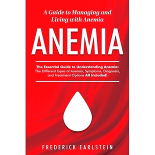 预订 Anemia: A Guide to Managing and Living with Anemia