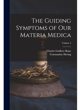 预订 The Guiding Symptoms of Our Materia Medica; Volume 4: 9781018038568