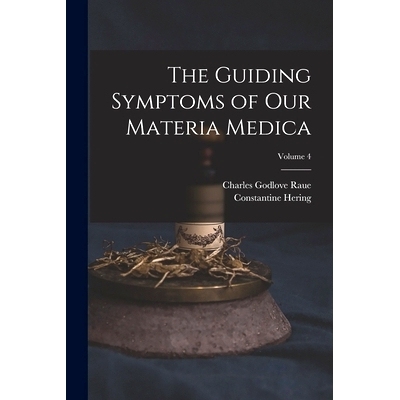预订 The Guiding Symptoms of Our Materia Medica; Volume 4: 9781018038568