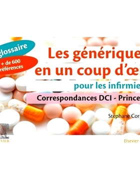 预订 Les génériques en un coup d’oeil pour les infirmiers : correspondances DCI-princeps 护士通用名概览：DCI-princeps