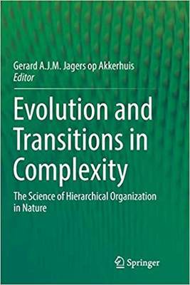 【预售】Evolution and Transitions in Complexity: The Science of Hierarchical Organization in Nature