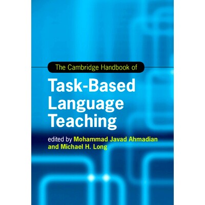 预订 The Cambridge Handbook of Task-Based Language Teaching 剑桥基于任务的语言教学手册: 9781108811934