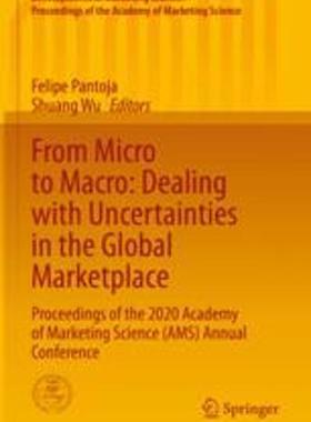 [预订]From Micro to Macro: Dealing with Uncertainties in the Global Marketplace: Proceedings of the 2020 A 9783030898854