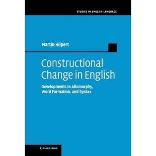 预订 Constructional Change in English: Developments in Allomorphy, Word Formation, and Syntax 英语的结构变化：语素变体、
