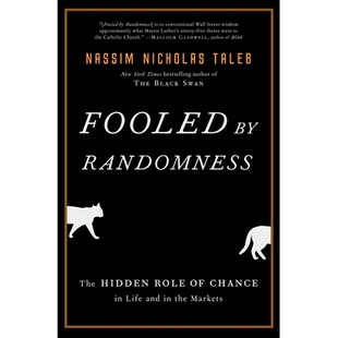 预订 Fooled by Randomness: The Hidden Role of Chance in Life and in the Markets: 9781400067930