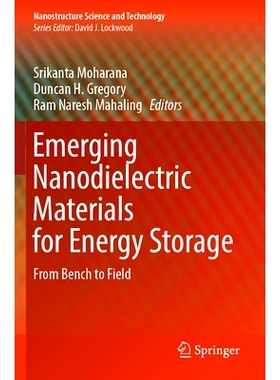 预订 Emerging Nanodielectric Materials for Energy Storage: From Bench to Field 新型纳米介电材料能量储存：从工作台到现场:
