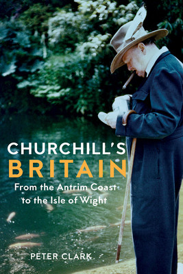 【预订】Churchill`s Britain - From the Antrim Coast to the Isle of Wight 9781909961746