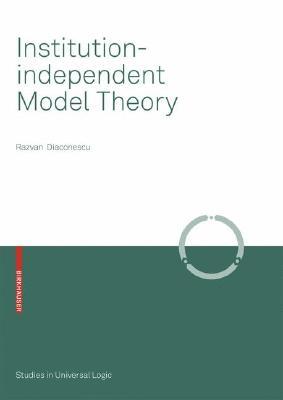 【预订】Institution-independent Model Theory