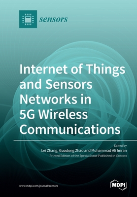 【预订】Internet of Things and Sensors Networks in 5G Wireless Communications
