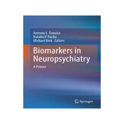 [预订]Biomarkers in Neuropsychiatry: A Primer 9783031433559