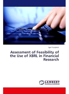 预订 Assessment of Feasibility of the Use of XBRL in Financial Research: 9783659699535