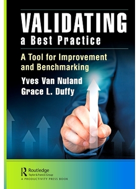 预订 Validating a Best Practice: A Tool for Improvement and Benchmarking 验证*实践：改进和基准测试工具: 9780367443979