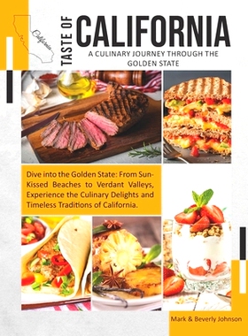 预订 Taste Of California: A Culinary Journey Through The Golden State: 9798857479919