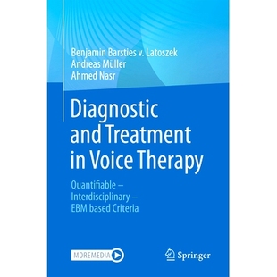 Treatment 诊断与治 嗓音 Interdisciplinary Diagnostic and EBM Voice Criteria 预订 Therapy based Quantifiable