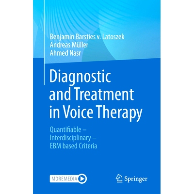 预订 Diagnostic and Treatment in Voice Therapy: Quantifiable - Interdisciplinary - EBM based Criteria 嗓音*的诊断与治