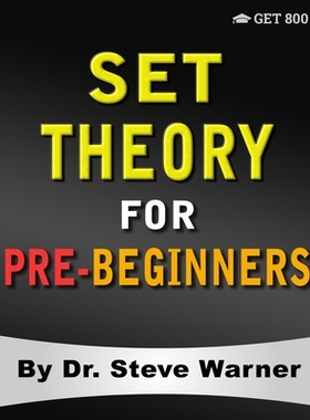 【预订】Set Theory for Pre-Beginners: An Elementary Introduction to Sets, Relations, Partitions, Functions, Equinu...