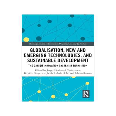 [预订]Globalisation, New and Emerging Technologies, and Sustainable Development
