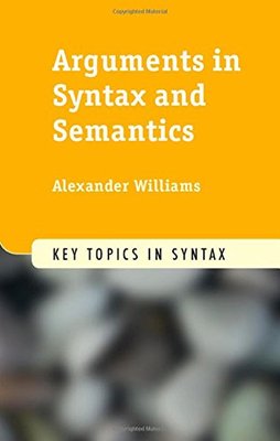 【预订】Arguments in Syntax and Semantics