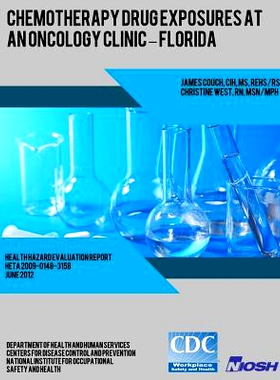 预订 Chemotherapy Drug Exposures at an Oncology Clinic-Florida: 9781493563913