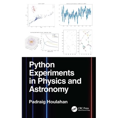 预订 Python Experiments in Physics and Astronomy 物理学与天文学中的Python实验 9781032981895