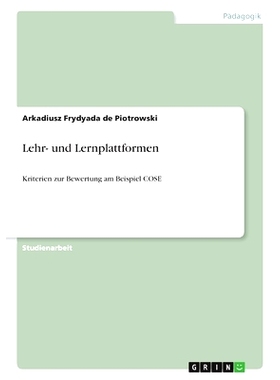 预订 Lehr- und Lernplattformen: Kriterien zur Bewertung am Beispiel COSE: 9783640518654