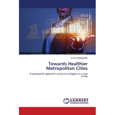 A geospatial approach using Cairo,Egypt