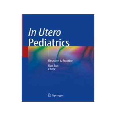 [预订]In Utero Pediatrics: Research & Practice 9789811995378