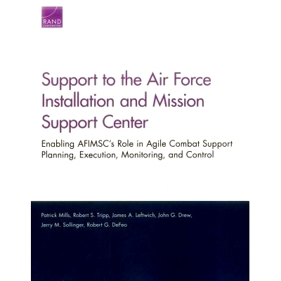 预订 Support to the Air Force Installation and Mission Support Center: Enabling Afimsc’s Role in Agile Combat Support P