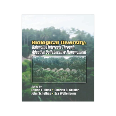 [预订]Biological Diversity: Balancing Interests Through Adaptive Collaborative Management 9780367455224