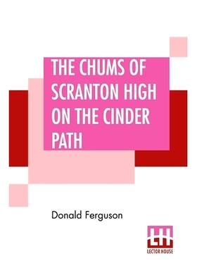 预订 The Chums Of Scranton High On The Cinder Path: 9789393693334