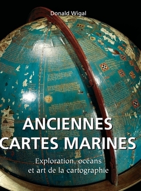 预订 Anciennes Cartes Marines: Exploration, océans et art de la cartographie: 9798894052755