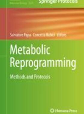 [预订]Metabolic Reprogramming: Methods and Protocols 9781071632468