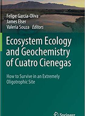 【预售】Ecosystem Ecology and Geochemistry of Cuatro Cienegas