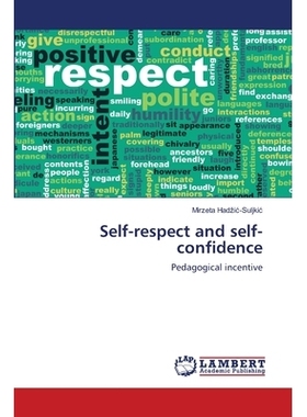 预订 Self-respect and self-confidence: Pedagogical incentive: 9786139829446
